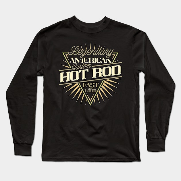 Legendary American Hot Rod Long Sleeve T-Shirt by Kingluigi